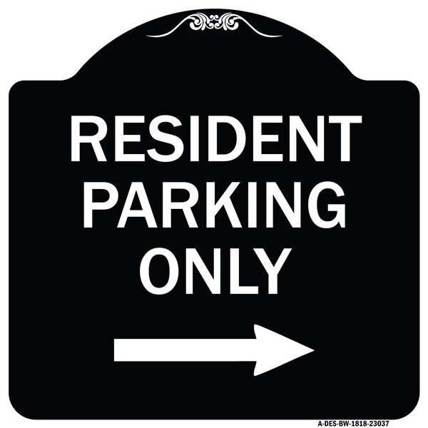 Reserved Parking Resident Parking W/ Right Arrow Heavy-Gauge Aluminum Sign, 18" x 18", BW-1818-23037